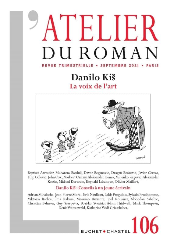Revue Atelier du roman n°106: Danilo Kiš - La voix de l'art book