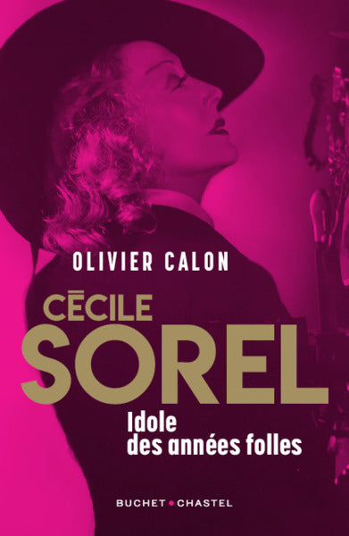 Cécile Sorel : idole des Années folles Books
