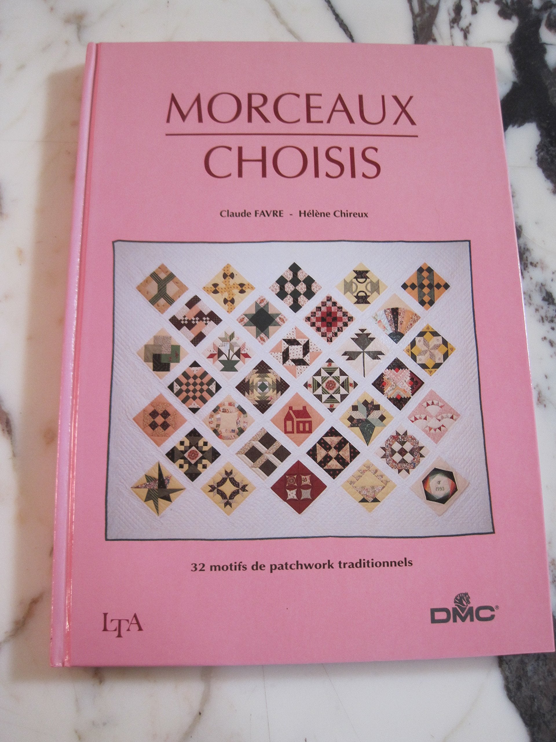 Morceaux choisis numéro 1 : 32 motifs de patchwork Leisure & Fun