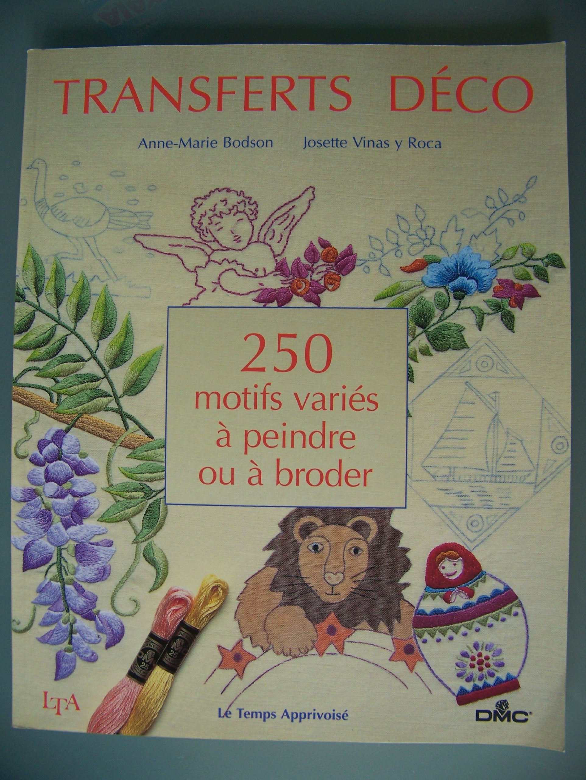 Transferts déco : 250 motifs variés à peindre ou à broder Books