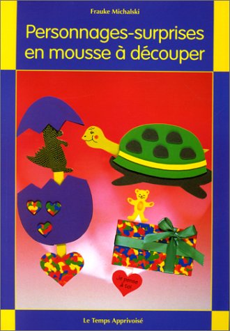 Personnages-surprises en mousse à découper book