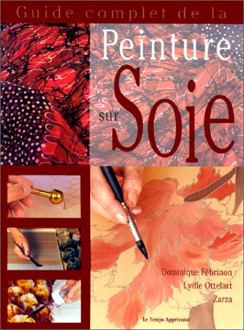 Guide complet de la peinture sur soie Leisure & Fun