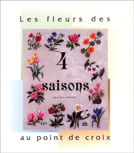 Les fleurs des 4 saisons au point de croix Books