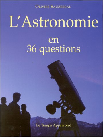 L'astronomie en 36 questions book