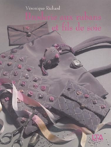 Broderie aux rubans et fils de soie Leisure & Fun