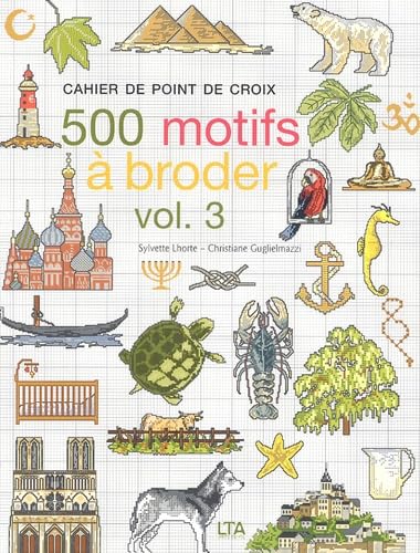 Cahier de point de croix : Volume 3, 500 motifs à broder: Tome 3, 500 Motifs à broder Leisure & Fun