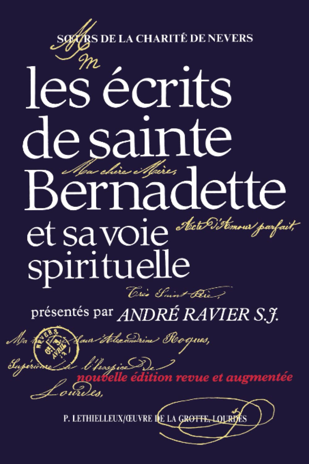 Les écrits de sainte Bernadette et sa voie spirituelle book