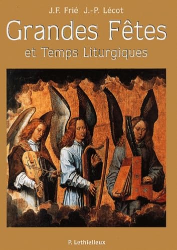 Grandes fêtes et temps liturgiques book