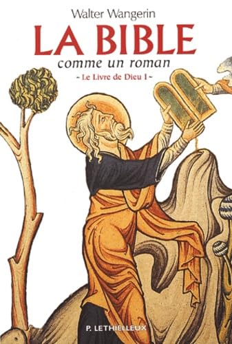 Le Livre de Dieu: Tome 1 : La Bible comme un roman book