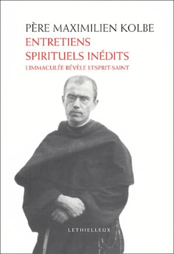 Entretiens spirituels inédits: L'Immaculée révèle l'Esprit-Saint Religion & Esotericism