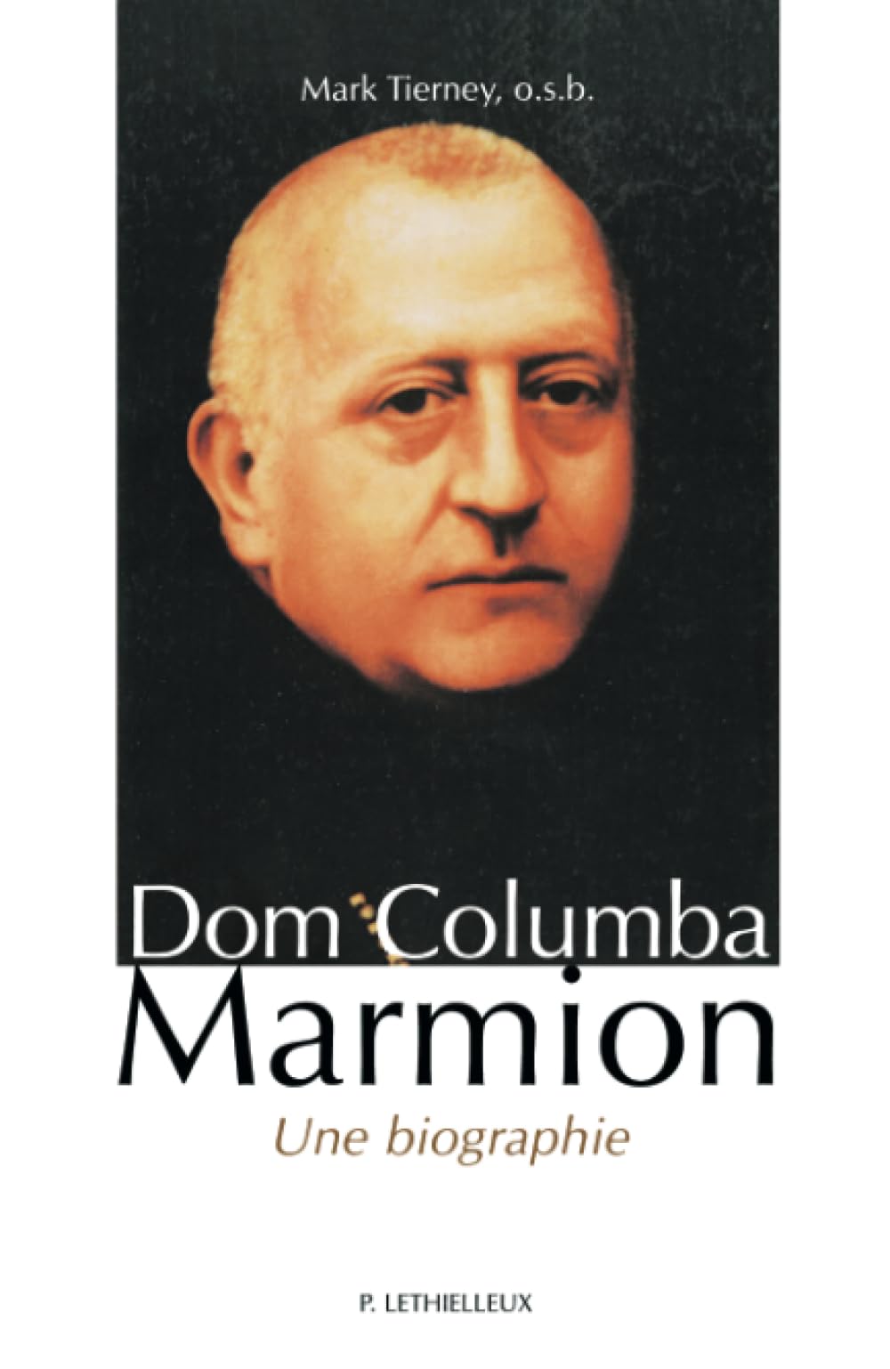 Dom Columba Marmion: une biographie Religion & Esotericism