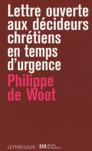 Lettres ouvertes aux décideurs chrétiens en temps d'urgence: Fragments de sagesse pour dirigeants d'entreprise Religion & Esotericism