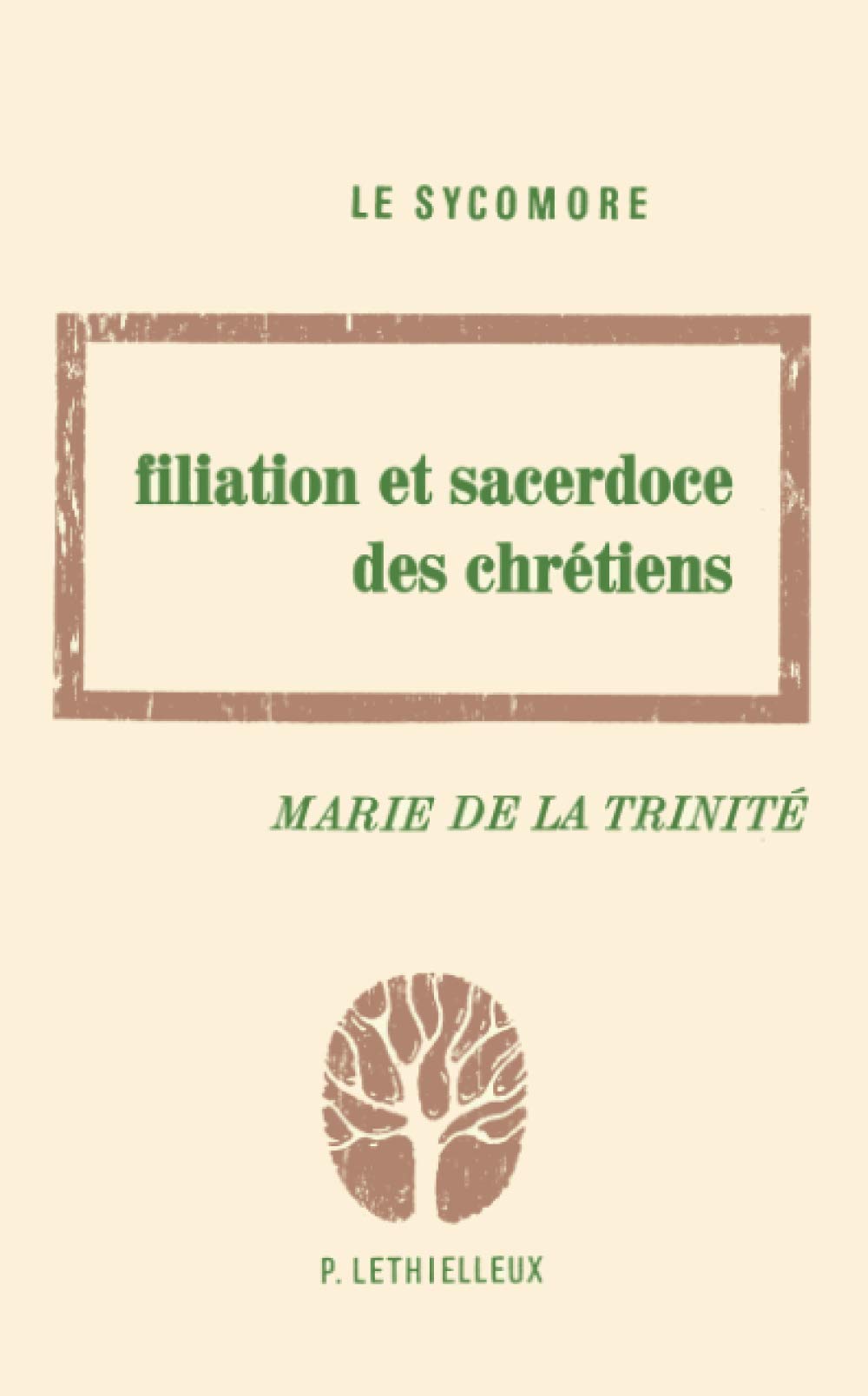 Filiation et sacerdoce des chrétiens Religion & Esotericism