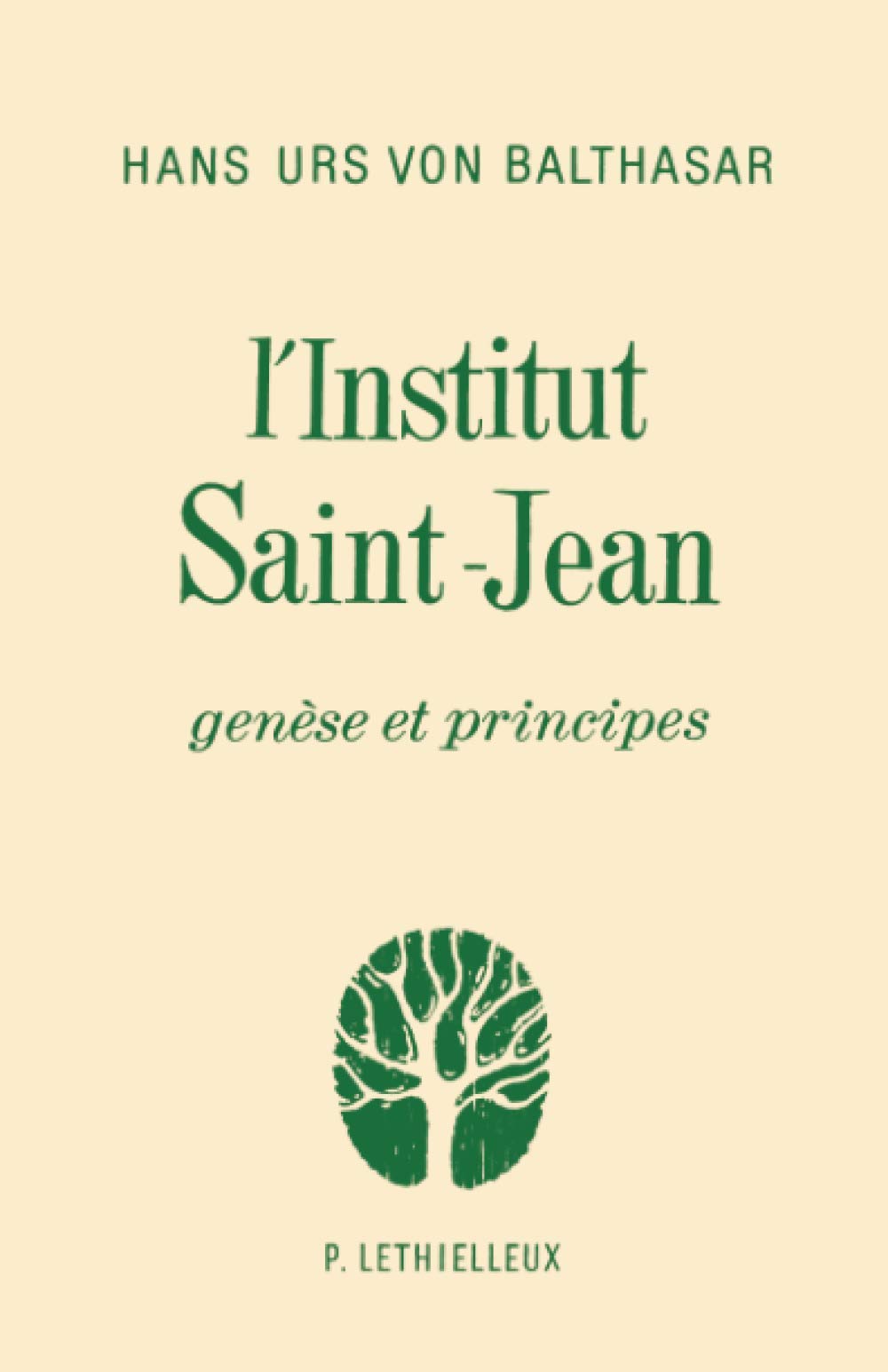 L'Institut Saint-Jean: Genèse et principes Religion & Esotericism
