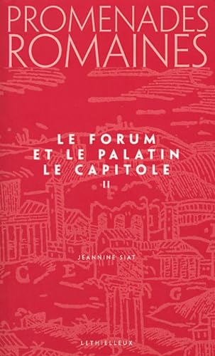 Promenades romaines, Tome 2: Le Forum et la Palatin, Le Capitole book