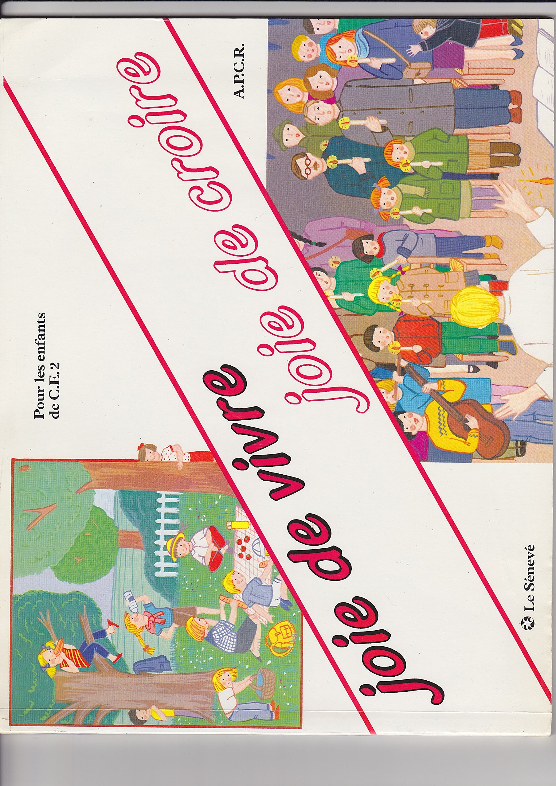 Joie de vivre, joie de croire : Pour les enfants de CE2 (Telle est notre foi) book