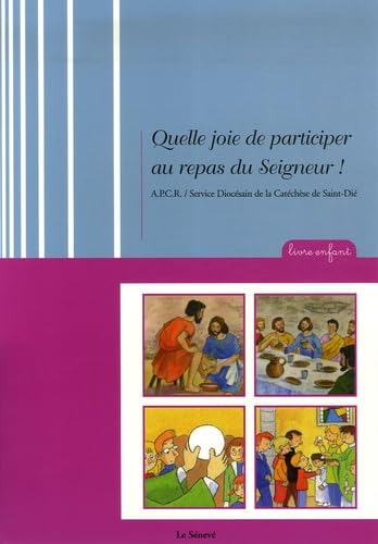 Quelle joie de participer au repas du Seigneur ! book