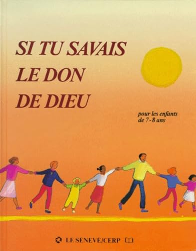 Si tu savais le don de Dieu: Pour les enfants de 7-8 ans book