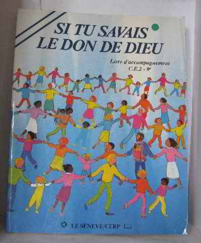 Si tu savais le nom de Dieu CE2: Guide de l'accompagnement Books