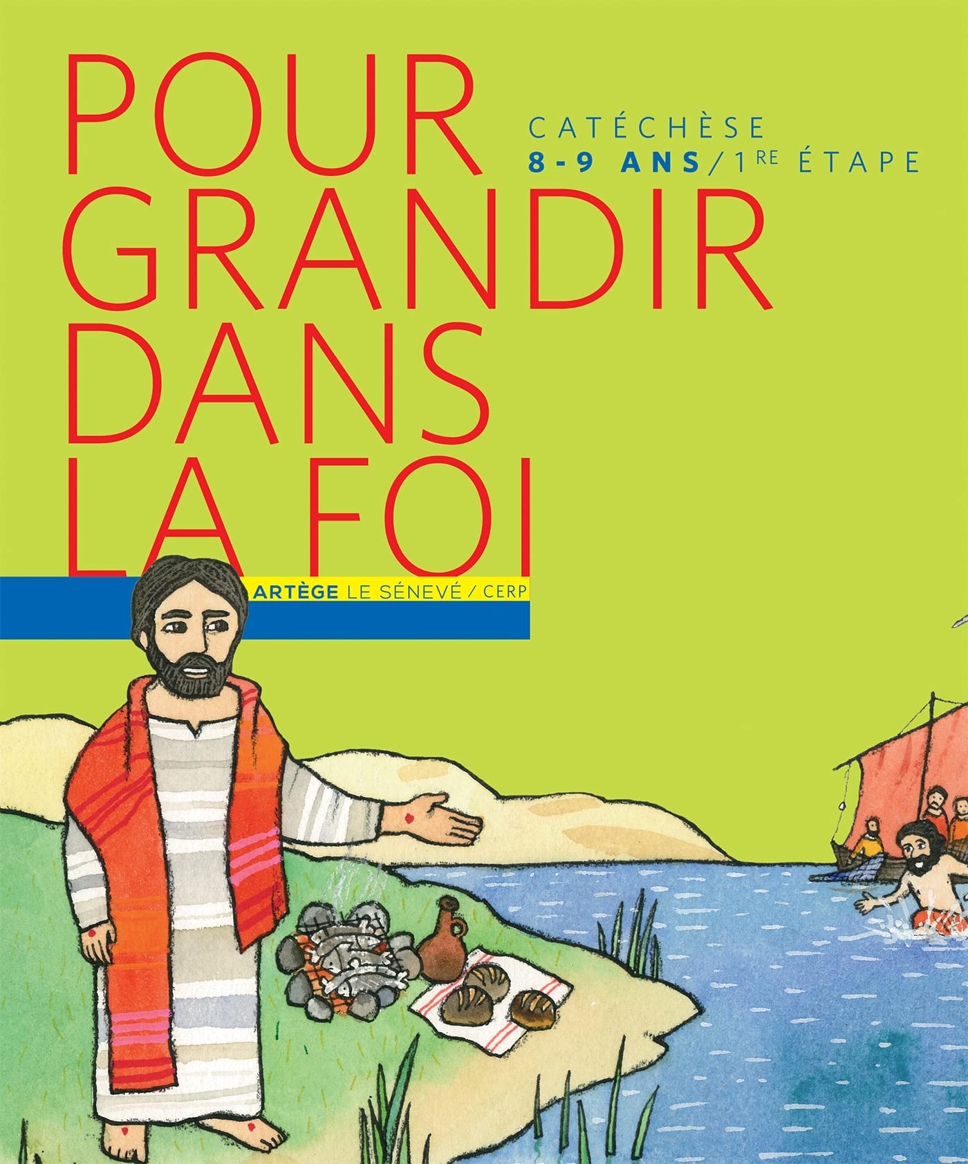 Pour grandir dans la foi : Parcours de cathéchisme, 1re étape book