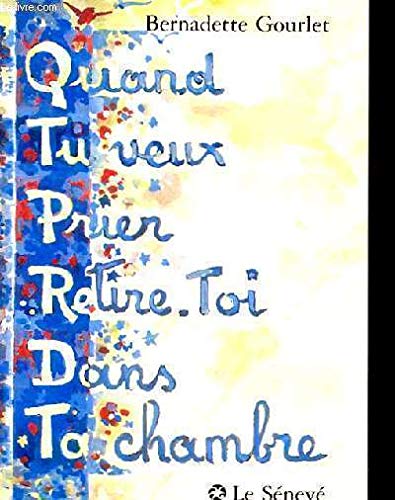 "Quand tu veux prier, retire-toi dans ta chambre" book