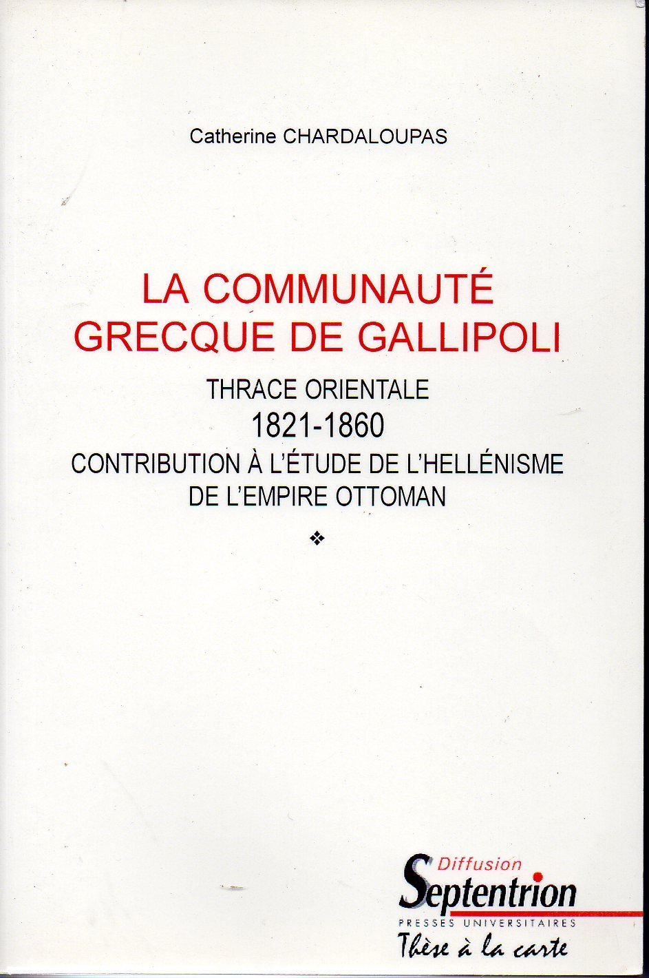 La Communauté Grecque de Gallipoli-1821-1860 book