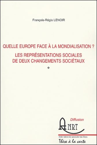 Quelle Europe face à la mondialisation ?: Les représentations sociales de deux changements sociétaux book