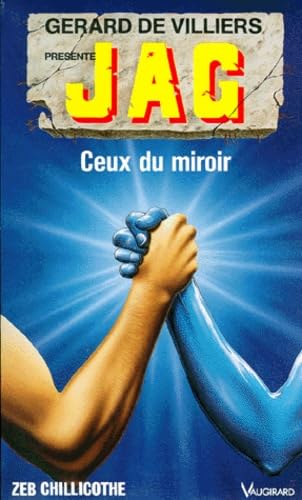 Jag Numero 32 : Ceux Du Miroir. Tome 5, L'Univers Du Barillet Books