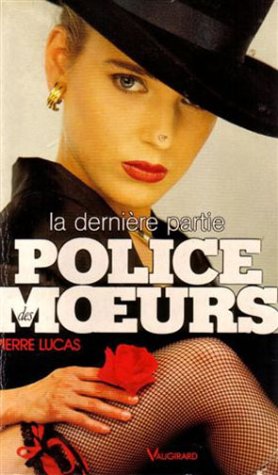 Derniere partie (Police des Moeurs) Books