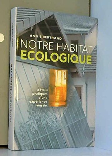 Notre habitat écologique book