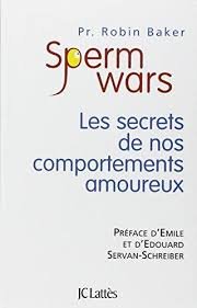 Sperm wars : Les secrets de nos comportements amoureux Books
