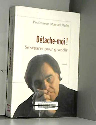 Détache-moi ! : Se séparer pour grandir Books