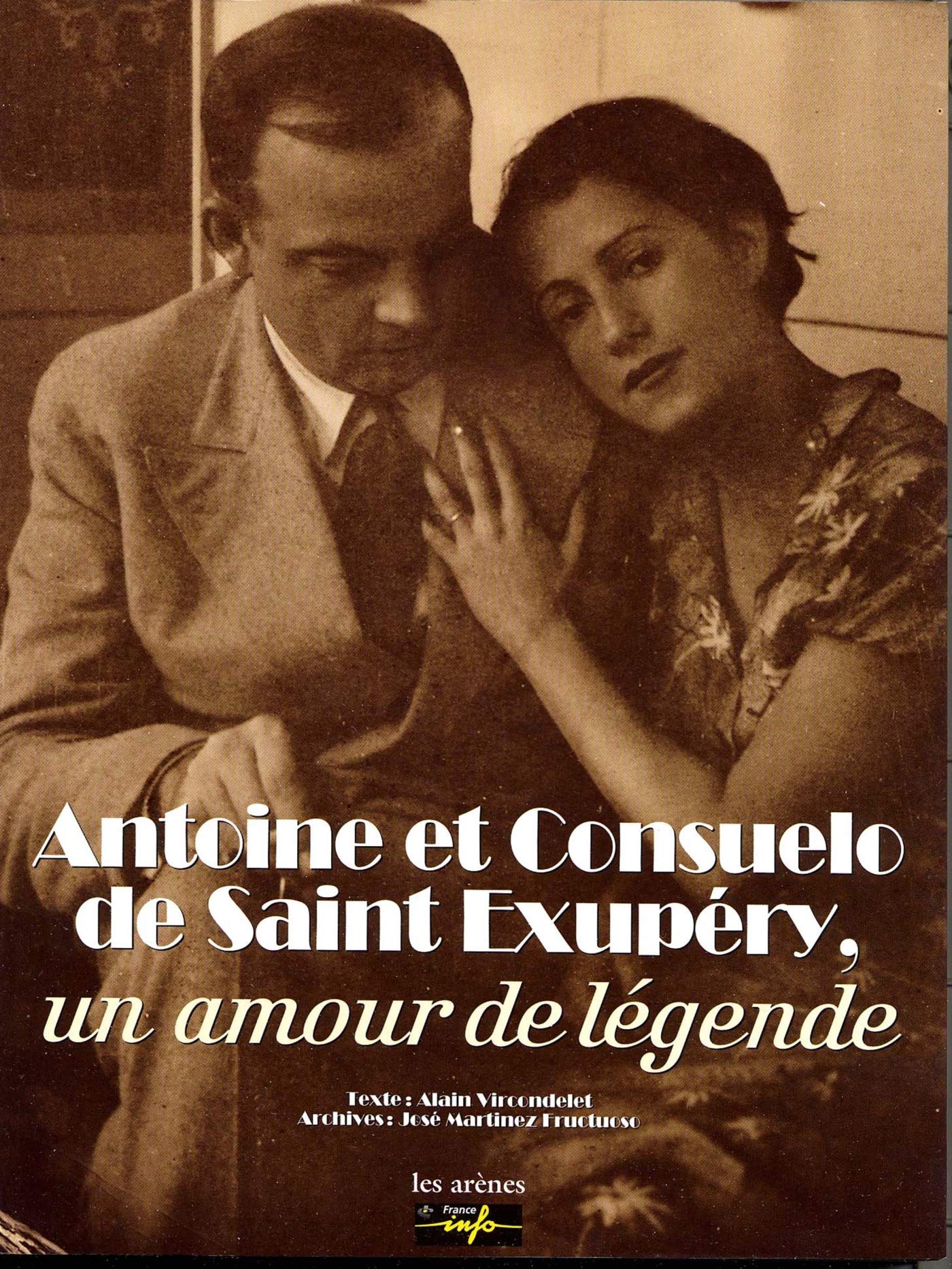 Antoine et Consuelo de Saint-Exupéry: Un amour de légende book