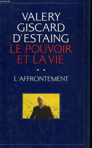 L'affrontement (Le pouvoir et la vie tome 2) book