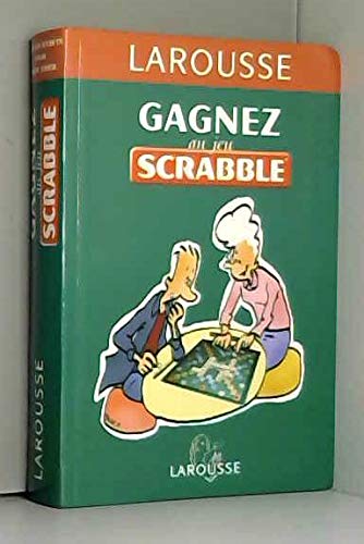 Gagnez au jeu scrabble : Tous les secrets pour mieux jouer Books