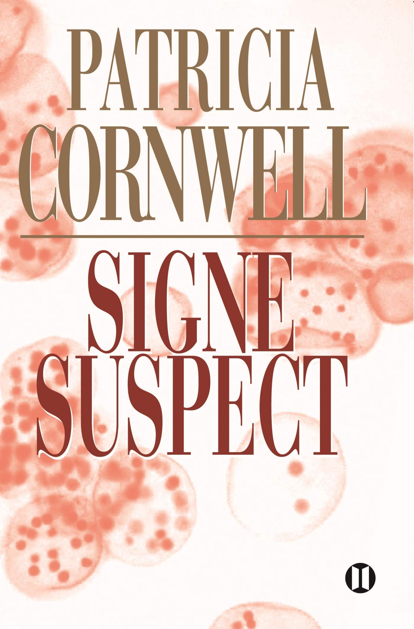 Signe suspect: Une enquête de Kay Scarpetta Contemporary literature