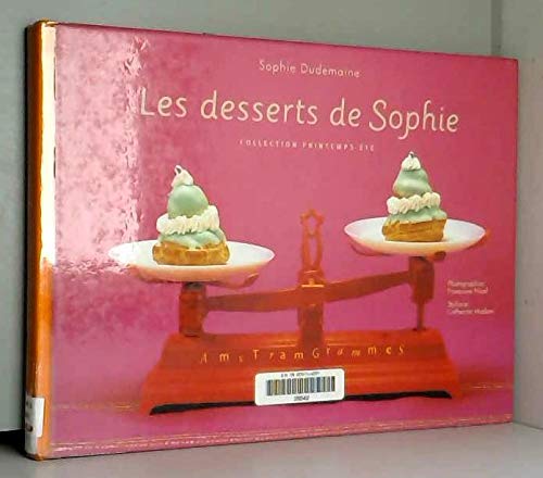 Les desserts de Sophie : Collection printemps-été book