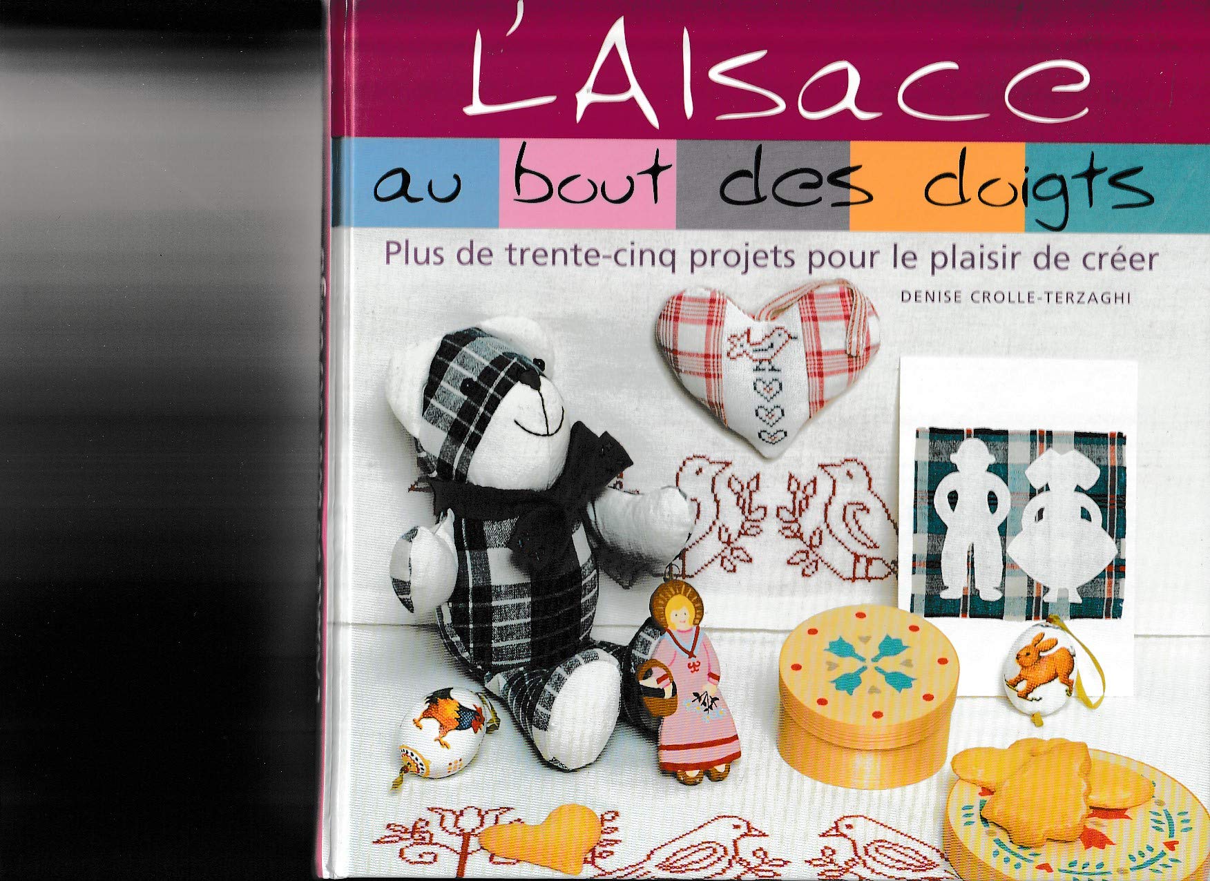 L'Alsace au Bout des Doigts (Glm) book
