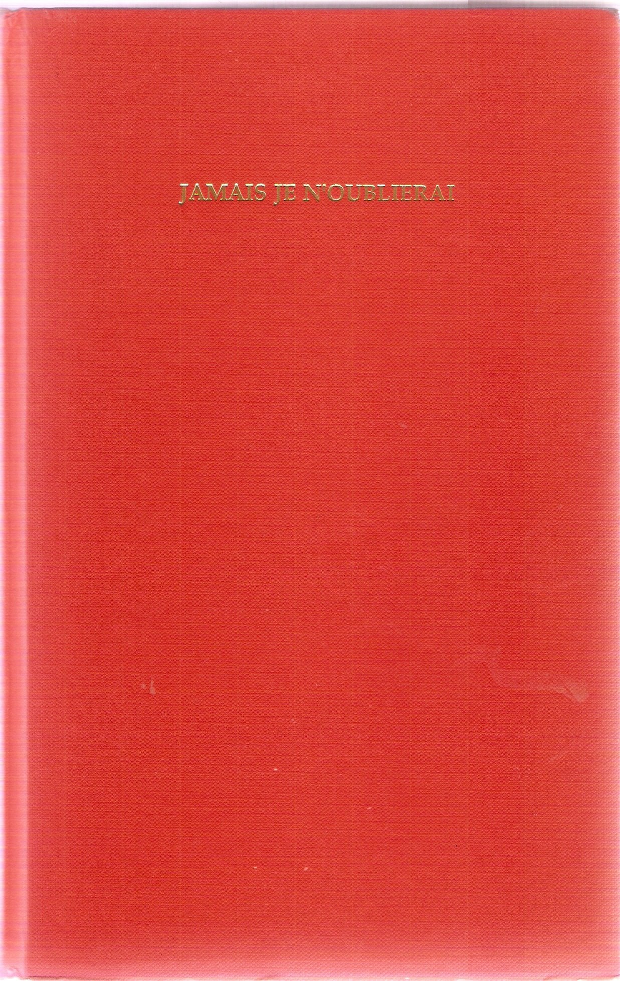 Jamais je n'oublirai. Books