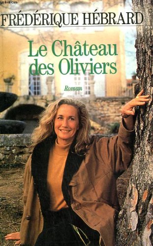 Le chateau des oliviers. book
