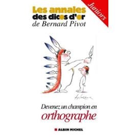Devenez un champion en orthographe : Cadets-juniors book