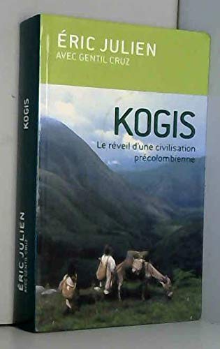 Kogis : Le réveil d'une civilisation précolombienne book