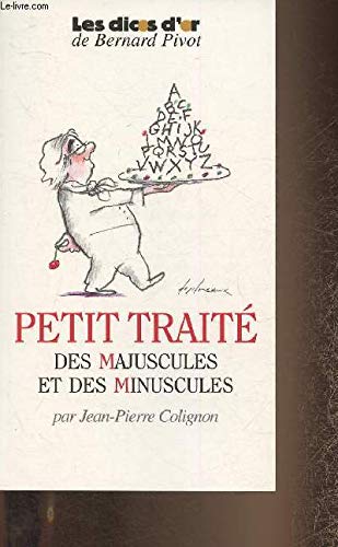 Petit traité des majuscules et des minuscules (Collection "les dicos d'or") Books