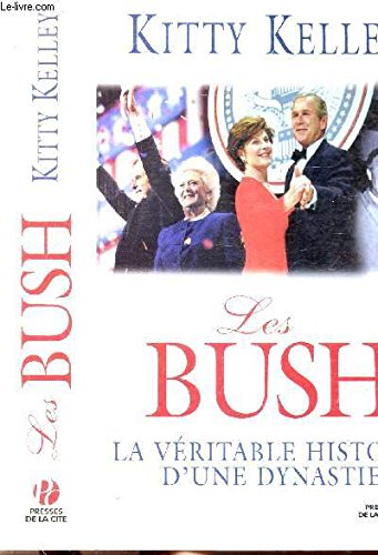 Les Bush - La véritable histoire d'une dynastie Books