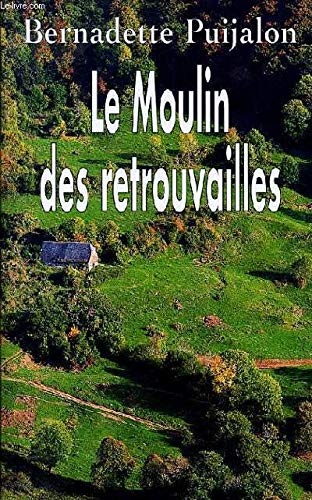 Le moulin des retrouvailles Books