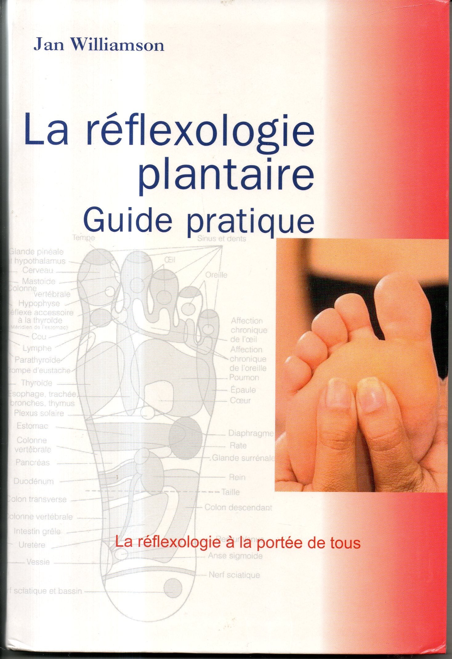 La réflexologie plantaire : Guide pratique Books