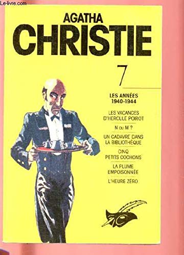 Agatha Christie,tome 7, Les annees 1941-1944 / Les vacances d'hercule poirot ect... Books