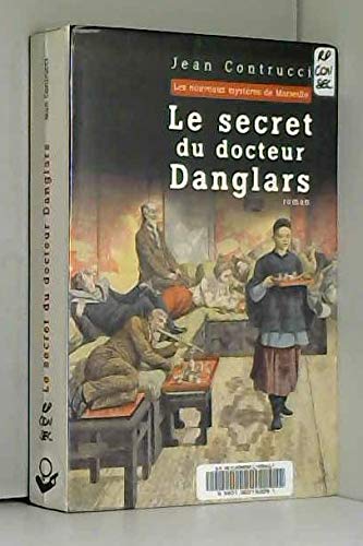 Le secret du docteur Danglars (Les nouveaux mystères de Marseille) Books