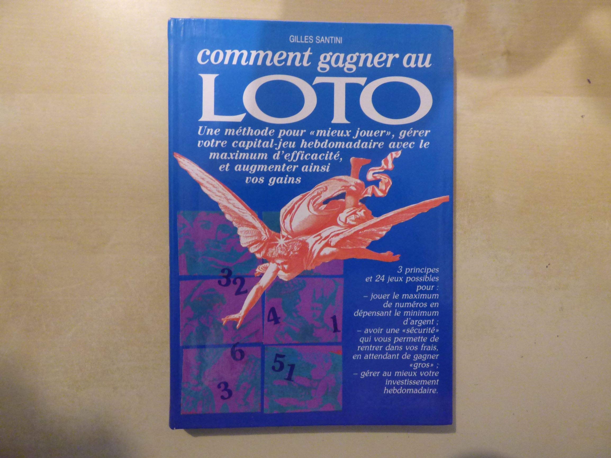 Comment gagner au loto, une méthode pour mieux jouer, gérer votre capital-jeu hebdomadaire et augmenter vos gains book
