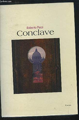 Conclave by Pazzi, Roberto, Pierre-Bon, Catherine book